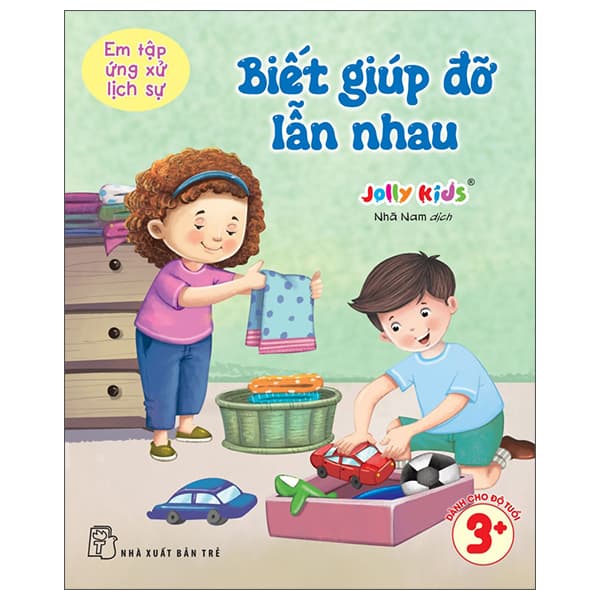 Sách Em Tập Ứng Xử Lịch Sự - Biết Giúp Đỡ Lẫn Nhau - Jolly Kids