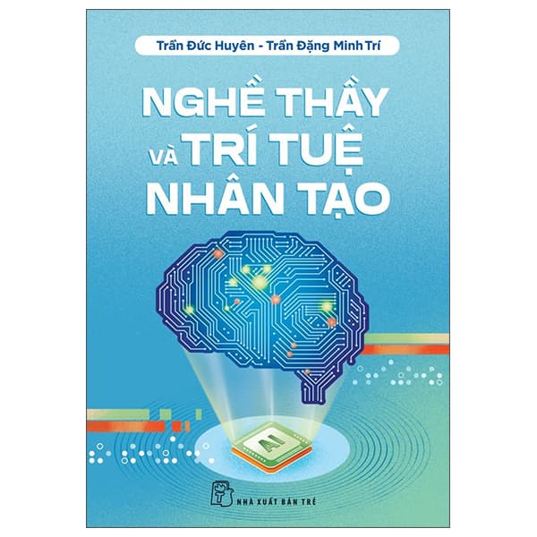 Sách Nghề Thầy Và Trí Tuệ Nhân Tạo - Minh Minh