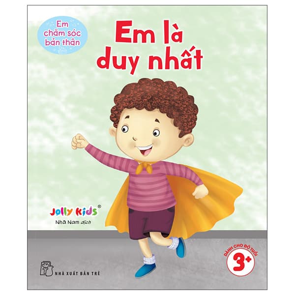 Sách Em Chăm Sóc Bản Thân - Em Là Duy Nhất - Jolly Kids