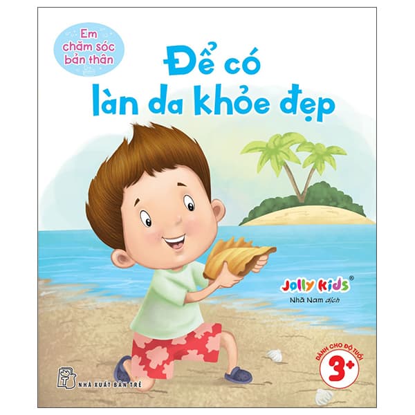 Sách Em Chăm Sóc Bản Thân - Để Có Làn Da Khỏe Đẹp - Jolly Kids