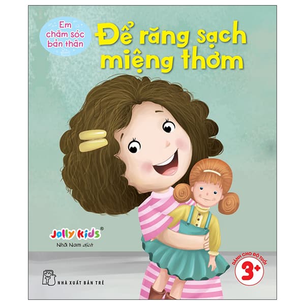 Sách Em Chăm Sóc Bản Thân - Để Răng Sạch Miệng Thơm - Jolly Kids