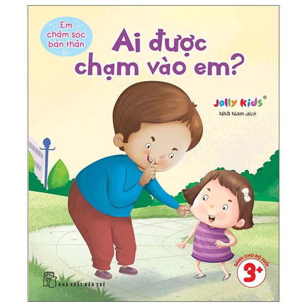 Sách Em Chăm Sóc Bản Thân - Ai Được Chạm Vào Em? - Jolly Kids