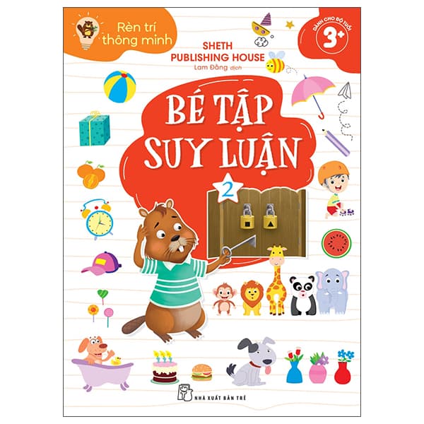 Sách Rèn Trí Thông Minh - Bé Tập Suy Luận - Tập 2 - Sheth Publishing House