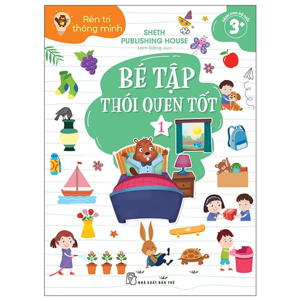 Sách Rèn Trí Thông Minh - Bé Tập Thói Quen Tốt - Tập 1 - Sheth Publishing House