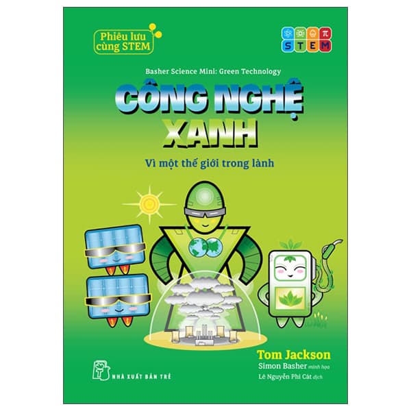 Sách Phiêu Lưu Cùng STEM - Công Nghệ Xanh - Vì Một Thế Giới Trong Lành - Làn