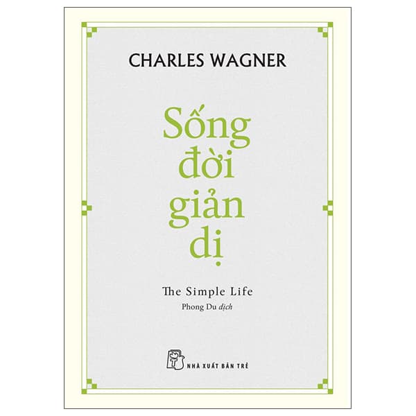 Sách Sống Đời Giản Dị - The Simple Life
