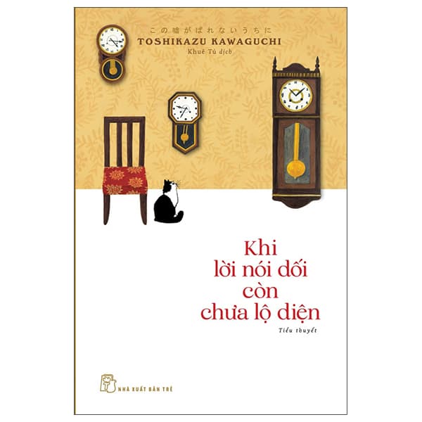 Sách Khi Lời Nói Dối Còn Chưa Lộ Diện - Toshikazu Kawaguchi