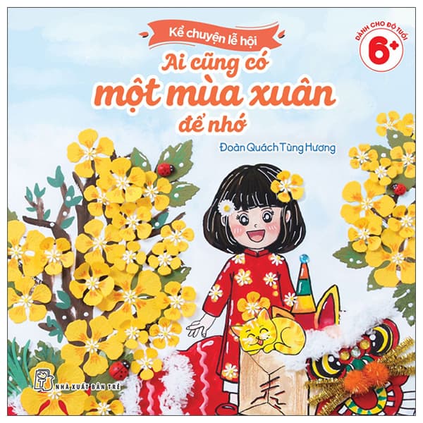 Sách Kể Chuyện Lễ Hội - Ai Cũng Có Một Mùa Xuân Để Nhớ - Đoàn Quách Tùng Hương