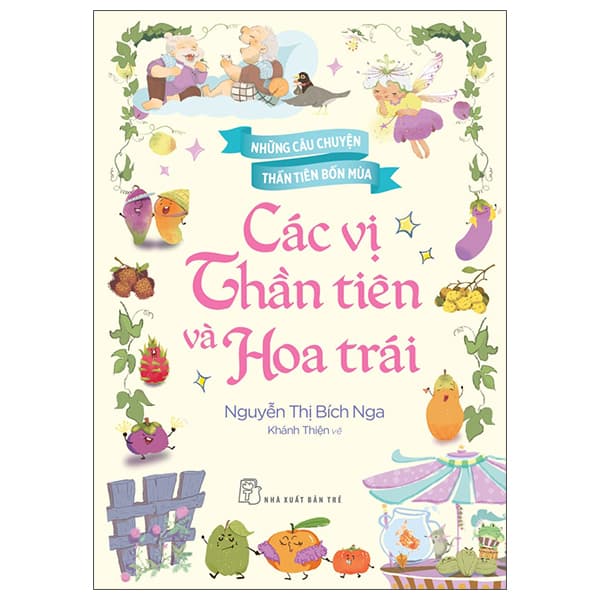 Sách Những Câu Chuyện Thần Tiên Bốn Mùa - Các Vị Thần Tiên Và Hoa Tr - Nguyễn Thị Bích Nga