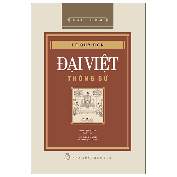 Sách Cảo Thơm - Đại Việt Thông Sử - Bìa Cứng - Lê Quý Đôn