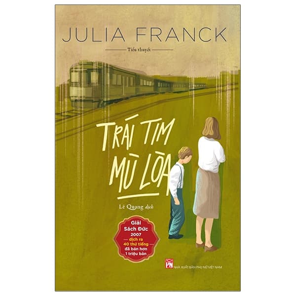 Sách Trái Tim Mù Lòa (Giải Sách Đức 2007) - Juila Franck