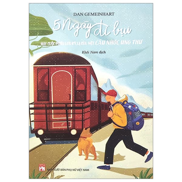 Sách Năm Ngày Đi Bụi Hay Cuộc Phiêu Lưu Kỳ Lạ Của Một Cậu Nhóc Ung - Dan Gemeinhart