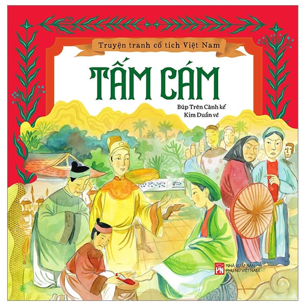 Sách Truyện Tranh Cổ Tích Việt Nam - Tấm Cám - Búp Trên Cành