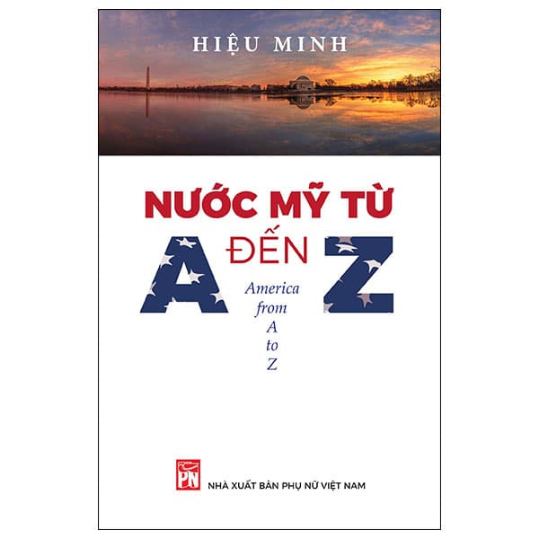 Sách Nước Mỹ Từ A Đến Z - America From A To Z - Hiệu Minh