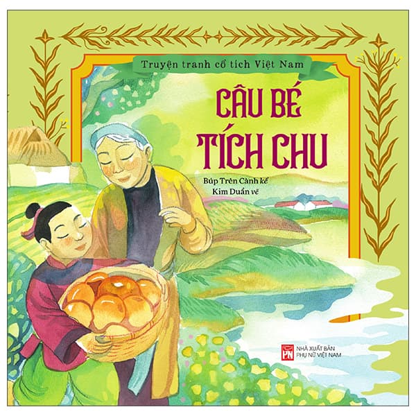 Sách Truyện Tranh Cổ Tích Việt Nam - Cậu Bé Tích Chu - Búp Trên Cành