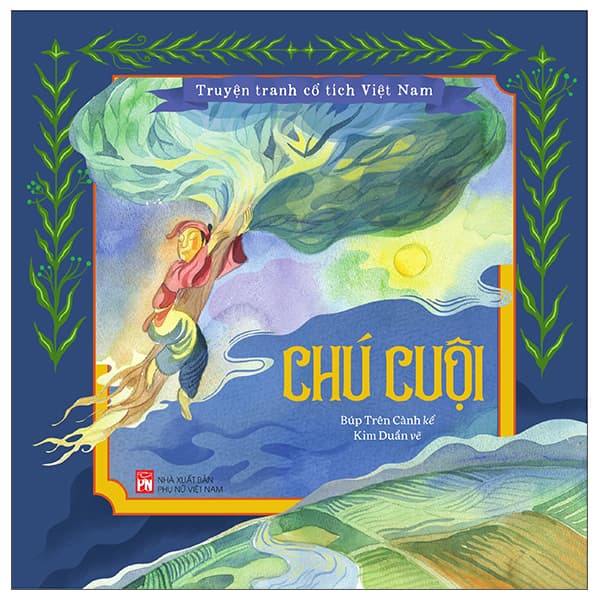Sách Truyện Tranh Cổ Tích Việt Nam - Chú Cuội - Búp Trên Cành