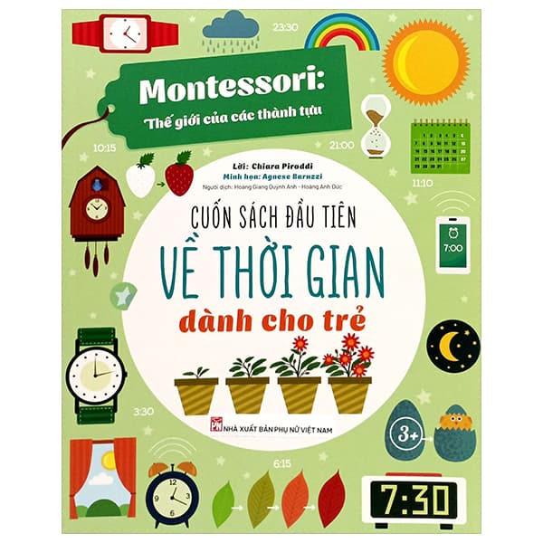 Sách Montessori - Cuốn Sách Đầu Tiên Về Thời Gian Dành Cho Trẻ - Chiara Piroddi