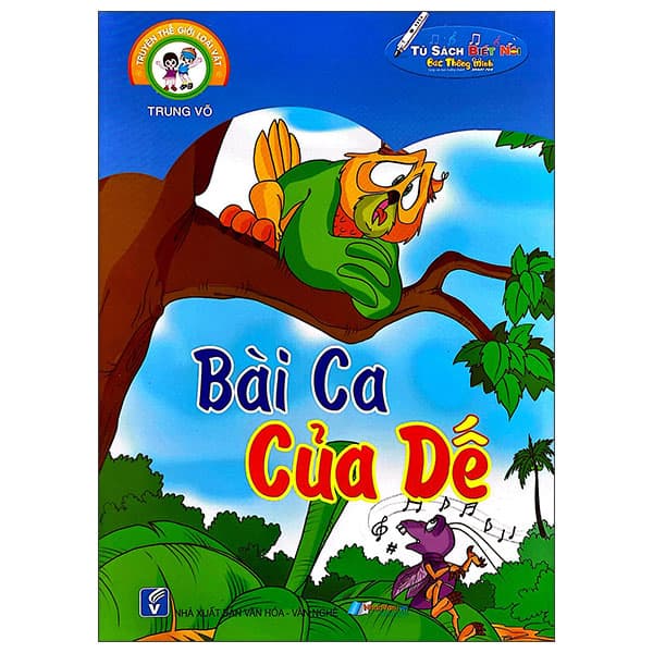 Sách Truyện Thế Giới Loài Vật - Bài Ca Của Dế - Trung Võ