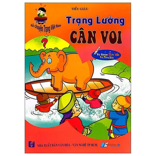 Sách Kể Chuyện Trạng Việt Nam - Trạng Lường - Cân Voi - Chuyện