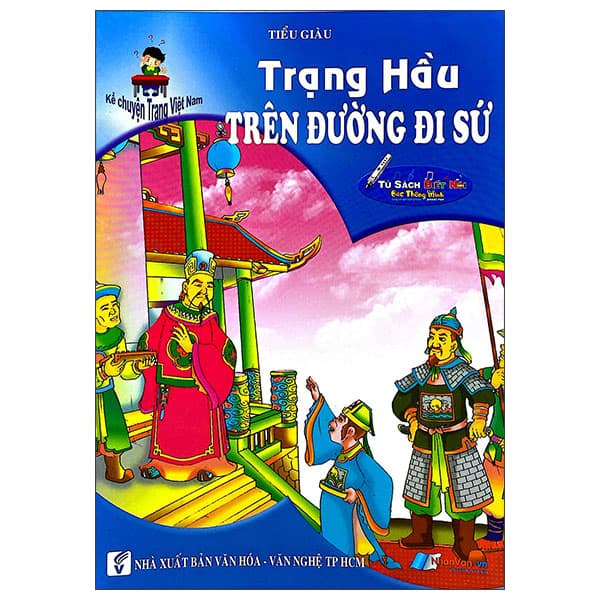 Sách Kể Chuyện Trạng Việt Nam - Trạng Hầu Trên Đường Đi Sứ - Tiểu giàu