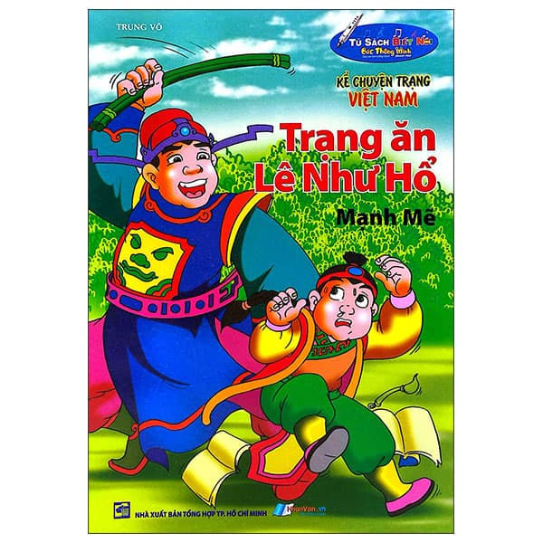 Sách Kể Chuyện Trạng Việt Nam - Trạng Ăn Lê Như Hổ - Như Lê