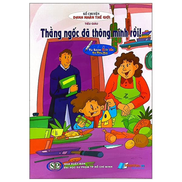 Sách Kể Chuyện Danh Nhân Thế Giới - Thằng Ngốc Đã Thông Minh Rồi - Tiểu Giàu