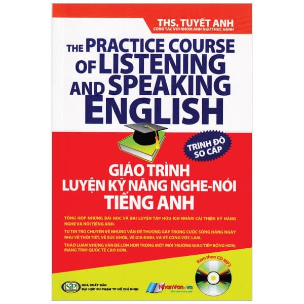 Sách Giáo Trình Luyện Kỹ Năng Nghe - Nói Tiếng Anh_Trình Độ Sơ Cấp (+ - Ths Tuyết Anh