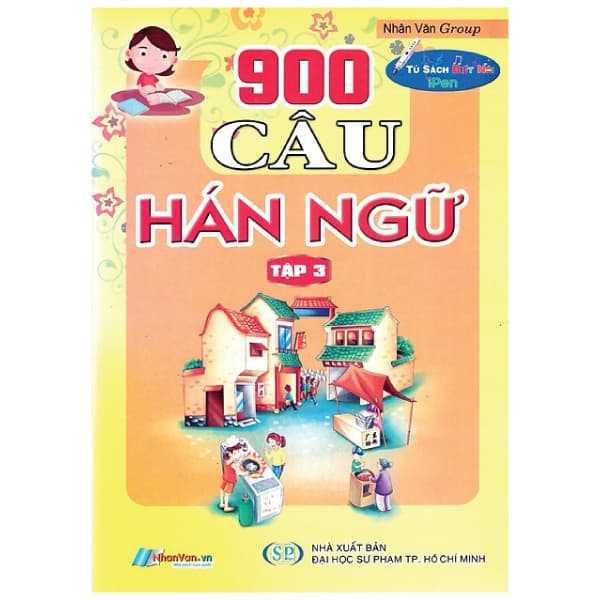 Sách 900 Câu Hán Ngữ (Tập 3) - Nhân Văn Group
