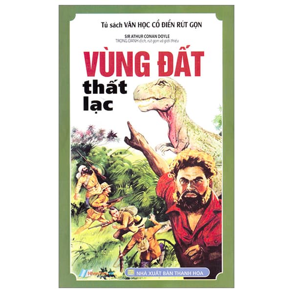 Sách Tủ Sách Văn Học Cổ Điển Rút Gọn - Vùng Đất Thất Lạc - Sir Athur Conan Doyle
