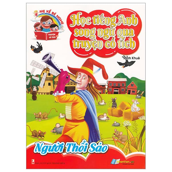 Sách Học Tiếng Anh Song Ngữ Qua Truyện Cổ Tích - Người Thổi Sáo - Minh Khuê