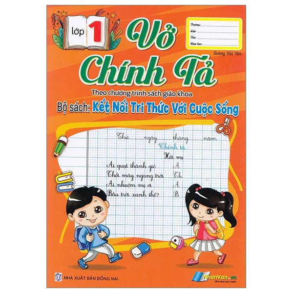 Sách Vở Chính Tả Lớp 1 (Theo Sách Giáo Khoa Kết Nối Tri Thức Với Cu� - Hoàng Hải Vân