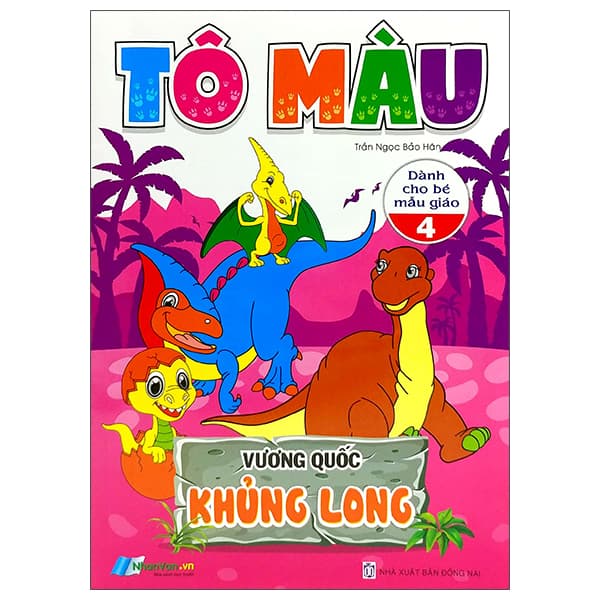 Sách Tô Màu - Vương Quốc Khủng Long - Tập 4 (Dành Cho Bé Mẫu Giáo) - Long
