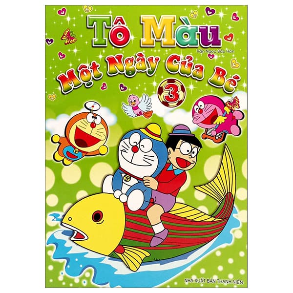 Sách Tô Màu - Một Ngày Của Bé - Tập 4 (Tái Bản)