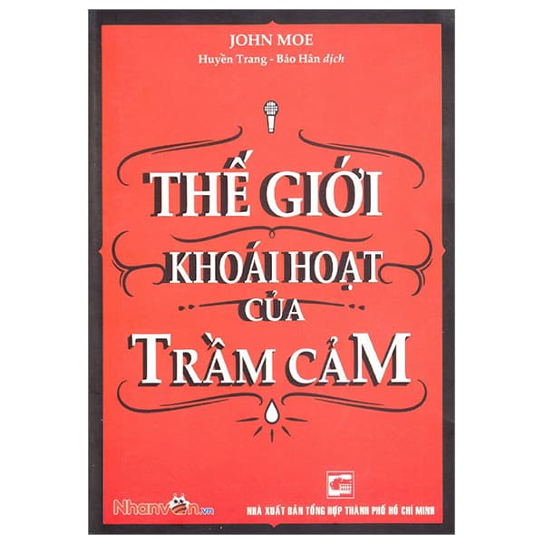Sách Thế Giới Khoái Hoạt Của Trầm Cảm - John Moe