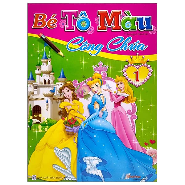 Sách Bé Tô Màu Công Chúa - Tập 1 - Trần Ngọc Bảo Hân