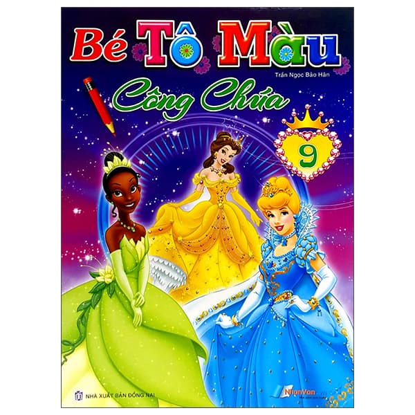 Sách Bé Tô Màu Công Chúa - Tập 9 - Trần Ngọc Bảo Hân