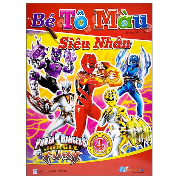 Sách Bé Tô Màu Siêu Nhân - Tập 4 - Trần Ngọc Bảo Hân
