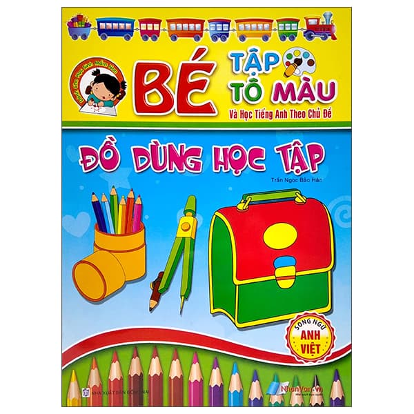 Sách Bé Tập Tô Màu Và Học Tiếng Anh Theo Chủ Đề - Đồ Dùng Học T� - Trần Ngọc Bảo Hân