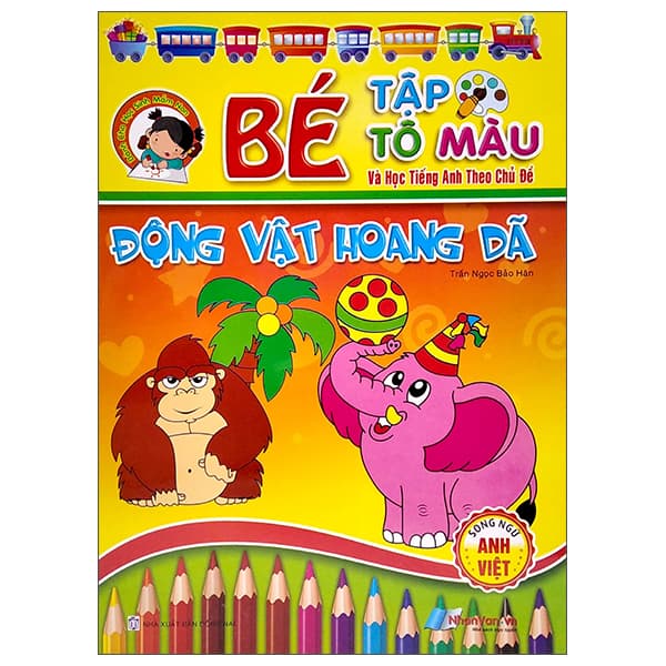 Sách Bé Tập Tô Màu Và Học Tiếng Anh Theo Chủ Đề - Động Vật Hoang D - Trần Ngọc Bảo Hân
