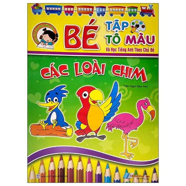 Sách Bé Tập Tô Màu Và Học Tiếng Anh Theo Chủ Đề - Các Loại Chim - Ngọc Bảo An