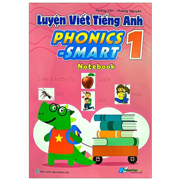 Sách Luyện Viết Tiếng Anh Phonics - Smart 1 - Notebook - NG.UYÊN
