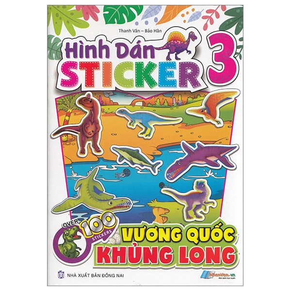 Sách Hình Dán Stickers - Vương Quốc Khủng Long - Tập 3 - Thanh Vân