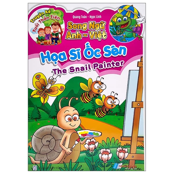 Sách Truyện Kể Tuổi Thần Tiên - Song Ngữ Anh Việt - Hoạ Sĩ Ốc Sên - Quang Toàn