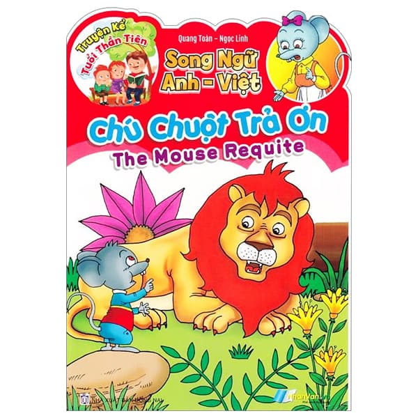 Sách Truyện Kể Tuổi Thần Tiên - Song Ngữ Anh-Việt - Chú Chuột Trả Ơ - Ngọc Linh
