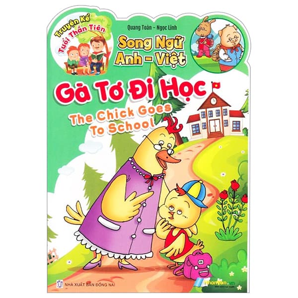Sách Truyện Kể Tuổi Thần Tiên - Song Ngữ Anh-Việt - Gà Tơ Đi Học - Quang Toàn