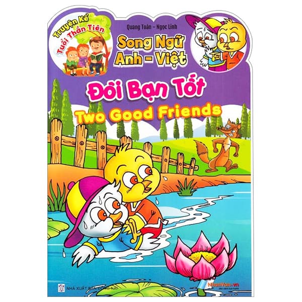 Sách Truyện Kể Tuổi Thần Tiên - Song Ngữ Anh-Việt - Đôi Bạn Tốt - Quang Toàn