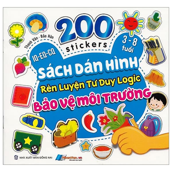 Sách 200 Stickers - Sách Dán Hình Rèn Luyện Tư Duy Logic - Bảo Vệ Môi Trư - Thanh Vân