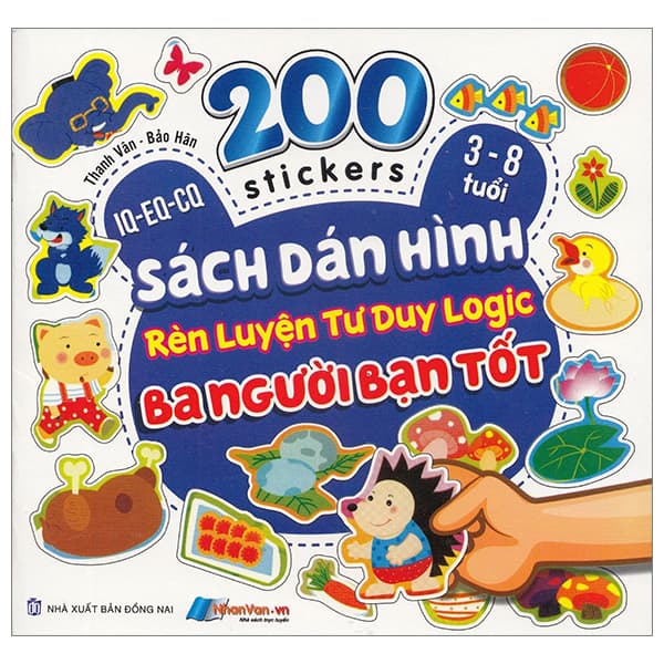 Sách 200 Stickers - Sách Dán Hình Rèn Luyện Tư Duy Logic - Ba Người Bạn T� - Hàn Du
