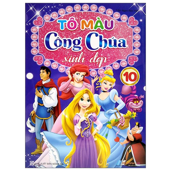 Sách Tô Màu Công Chúa Xinh Đẹp - Tập 10 - Trần Ngọc Bảo Hân