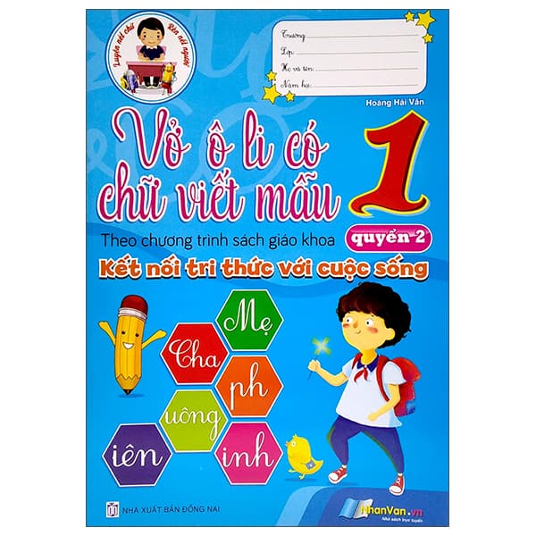 Sách Vở Ô Li Có Chữ Viết Mẫu 1 - Quyển 2 (Theo Kết Nối Tri Thức Vớ - Tri Thức